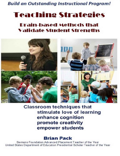 Teaching Strategies Brainbased Methods That Validate Student Strengths Brian Pack