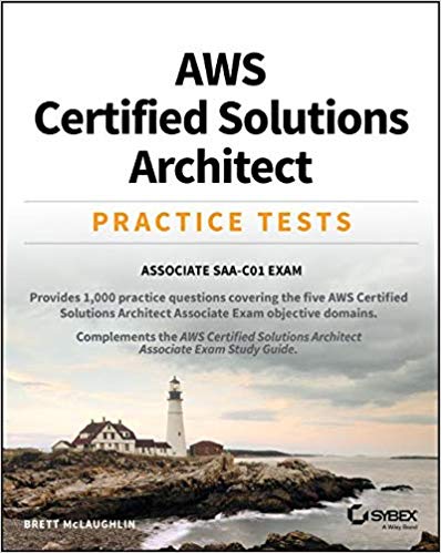 Aws Certified Solutions Architect Practice Tests 1st Edition Brett Mclaughlin