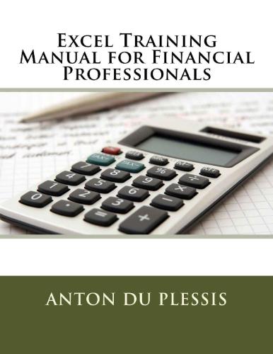 Excel Training Manual For Financial Professionals Anton Du Plessis