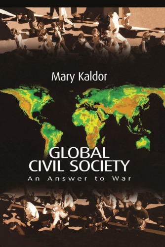 Global Civil Society An Answer To War Mary Kaldor