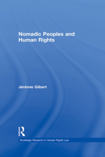 Nomadic Peoples And Human Rights Jérémie Gilbert