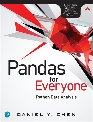 Pandas For Everyone Python Data Analysis Daniel Y Chen