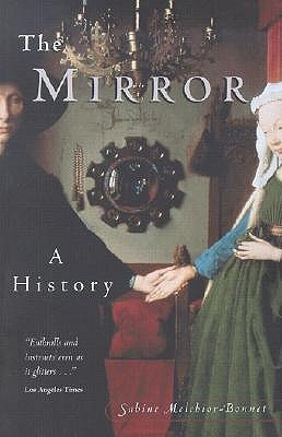 The Mirror A History Sabine Melchiorbonnet