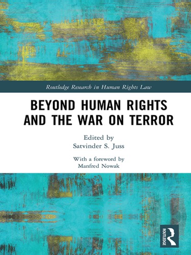 Beyond Human Rights And The War On Terror Satvinder S Juss Ed