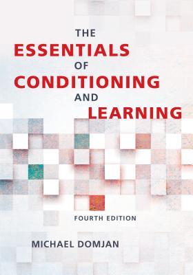 The Essentials Of Conditioning And Learning 4 Michael P Domjan