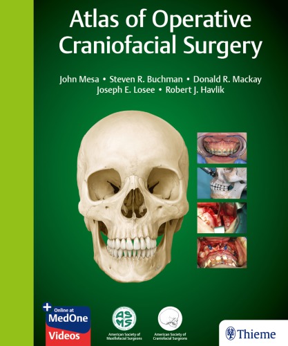 Atlas Of Operative Craniofacial Surgery John Mesa Steven R Buchman Donald Mackay Joseph Losee Robert Havlik