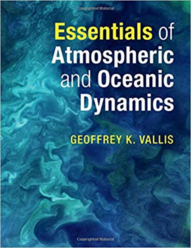 Essentials Of Atmospheric And Oceanic Dynamics Draft Geoffrey K Vallis
