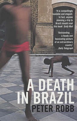 A Death In Brazil Peter Robb