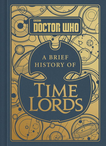 Doctor Who A Brief History Of Time Lords Steve Tribe