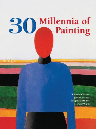 30 Millennia Of Painting Victoria Charles Klaus H Carl Joseph Manca