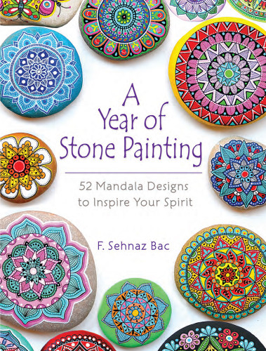 A Year Of Stone Painting F Sehnaz Bac
