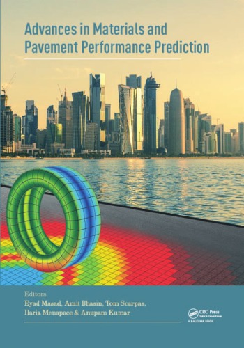 Advances In Materials And Pavement Performance Prediction First Edition Eyad Masad