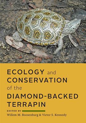 Ecology And Conservation Of The Diamondbacked Terrapin Hardcover Willem Roosenburg Victor S Kennedy