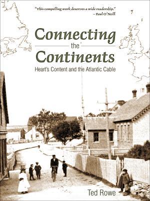 Connecting The Continents Ted Rowe
