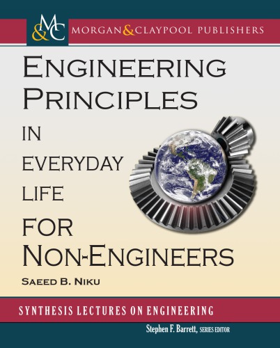 Engineering Principles In Everyday Life For Nonengineers Saeed B Niku
