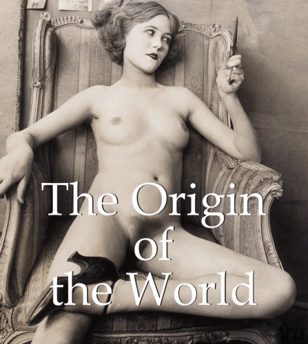 The Origin Of The World Jp A Calosse Hansjrgen Dpp
