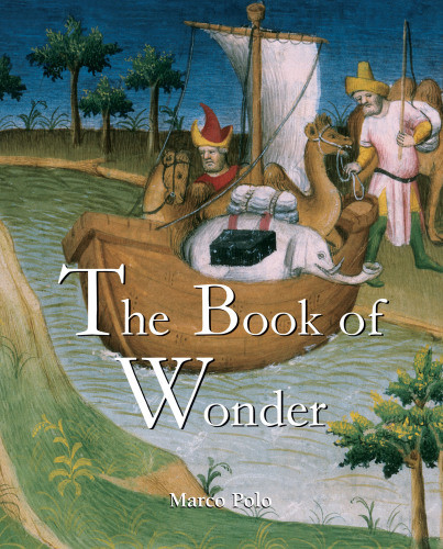 The Book Of Wonder Marco Polo