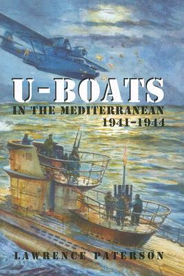 Uboats In The Mediterranean 19411944 Reprint Lawrence Paterson