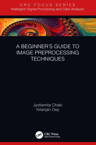 A Beginners Guide To Image Preprocessing Techniques Jyotismita Chaki
