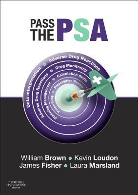 Pass The Psa Paperback Will Brown Kevin W Loudon James Fisher Laura B Marsland