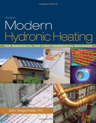 Modern Hydronic Heating For Residential And Light Commercial Buildings 3 John Siegenthaler