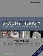 Brachytherapy Applications And Techniques Second Edition Cormack