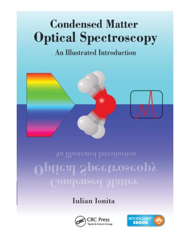 Condensed Matter Optical Spectroscopy An Illustrated Introduction Iulian Ionita