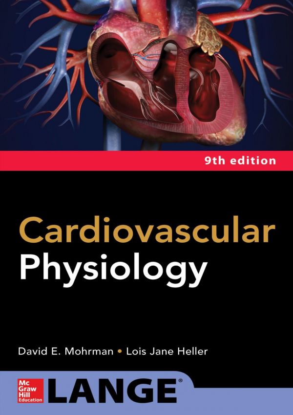 Cardiovascular Physiology 9th David Mohrman Lois Heller