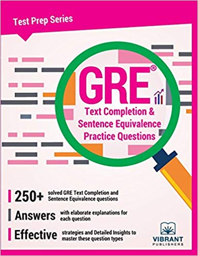 Gre Text Completion And Sentence Equivalence Practice Questions Paperback Vibrant Publishers