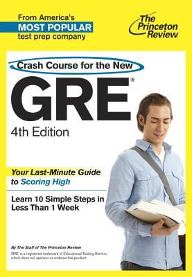 Crash Course For The New Gre Fourth Edition The Princeton Review