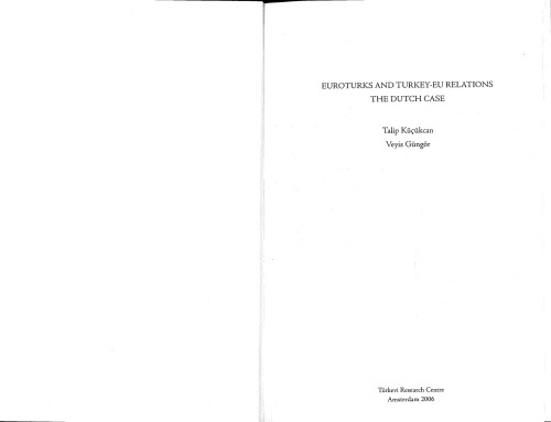 Euroturks And Turkeyeu Relations The Dutch Case Talip Kucukcan Veyis Gungor