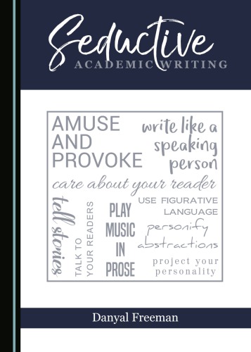 Seductive Academic Writing Danyal Freeman