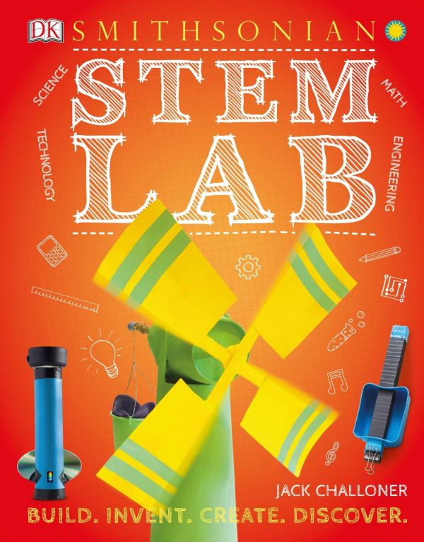 Stem Lab 25 Super Cool Projects Build Invent Create Discover Jack Challoner