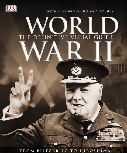 World War Ii The Definitive Visual Guide Dorling Kindersley