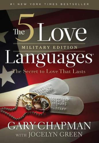 The 5 Love Languages The Secret To Love That Lasts Military Edition Gary Chapman