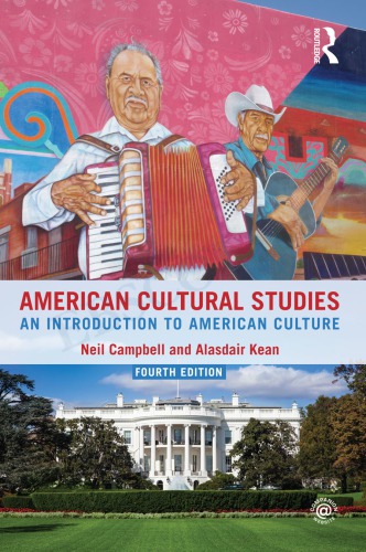 American Cultural Studies An Introduction To American Culture 4th Neil Campbell