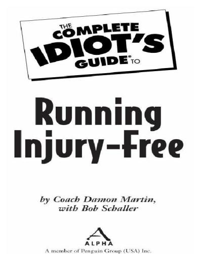 The Complete Idiots Guide To Running Injury Coach Damon Martin