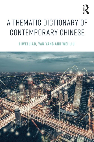 A Thematic Dictionary Of Contemporary Chinese Liwei Jiao Yan Yang