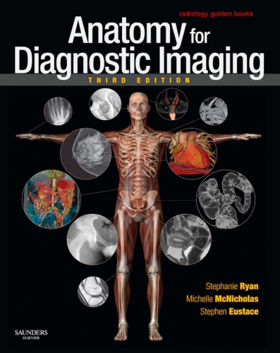 Anatomy For Diagnostic Imaging 3rd Edition Stephanie Ryan Michelle Mcnicholas