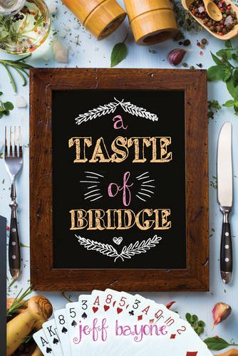 A Taste Of Bridge Jeff Bayone