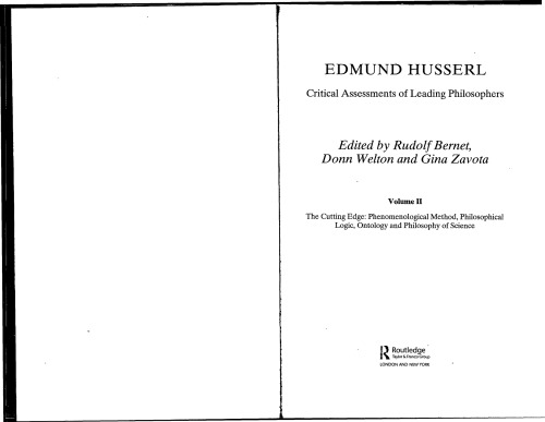 Edmund Husserl Critical Assessments Of Leading Philosophers Voume Ii The Cutting Edge Phenomenological Method Philosophical Logic Ontology And Philosophy Of Science Rudolf Bernet