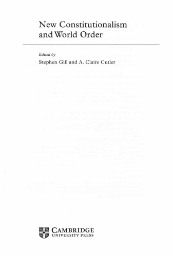 New Constitutionalism And World Order Stephen Gill A Claire Cutler Eds