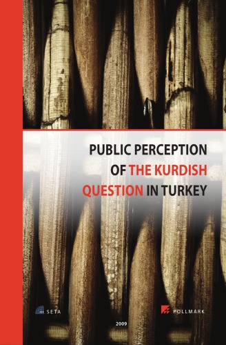 Public Perception Of The Kurdish Question In Turkey Collective