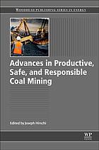 Advances In Productive Safe And Responsible Coal Mining Hirschi