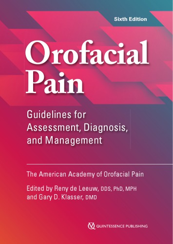 Orofacial Pain Guidelines For Assessment Diagnosis And Management 6th Edition Reny De Leeuw