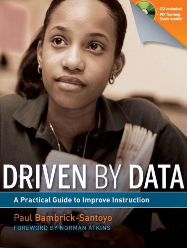 Driven By Data A Practical Guide To Improve Instruction Paul Bambricksantoyo