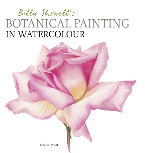 Billy Showells Botanical Painting In Watercolour Billy Showell