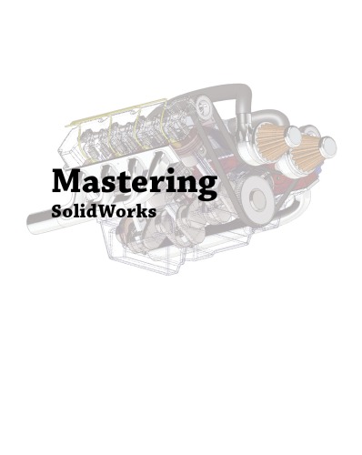 Mastering Solidworks Matt Lombard