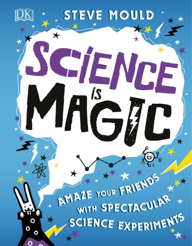 Science Is Magic Steve Mould