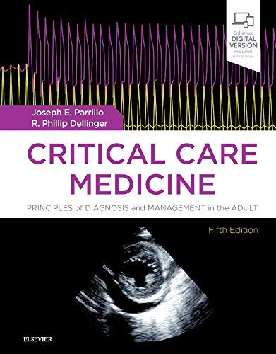 Critical Care Medicine Principles Of Diagnosis And Management In The Adult 5th Edition Joseph E Parrillo